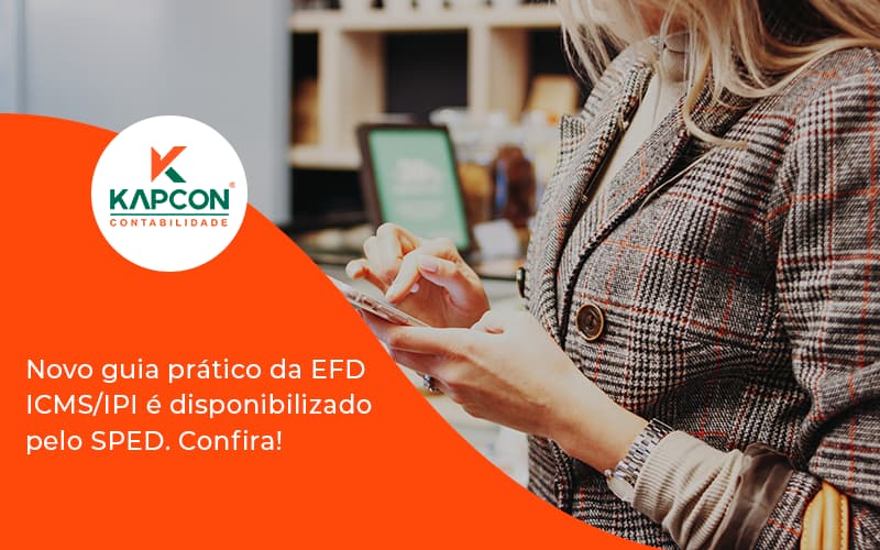 Novo Guia Pratico Da Efd Kapcon - Notícias e Artigos Contábeis em São Paulo | Kapcon Contabilidade